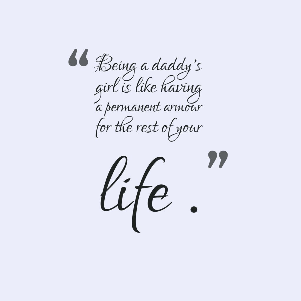 36 Cute Father Daughter Quotes And Sayings With Images