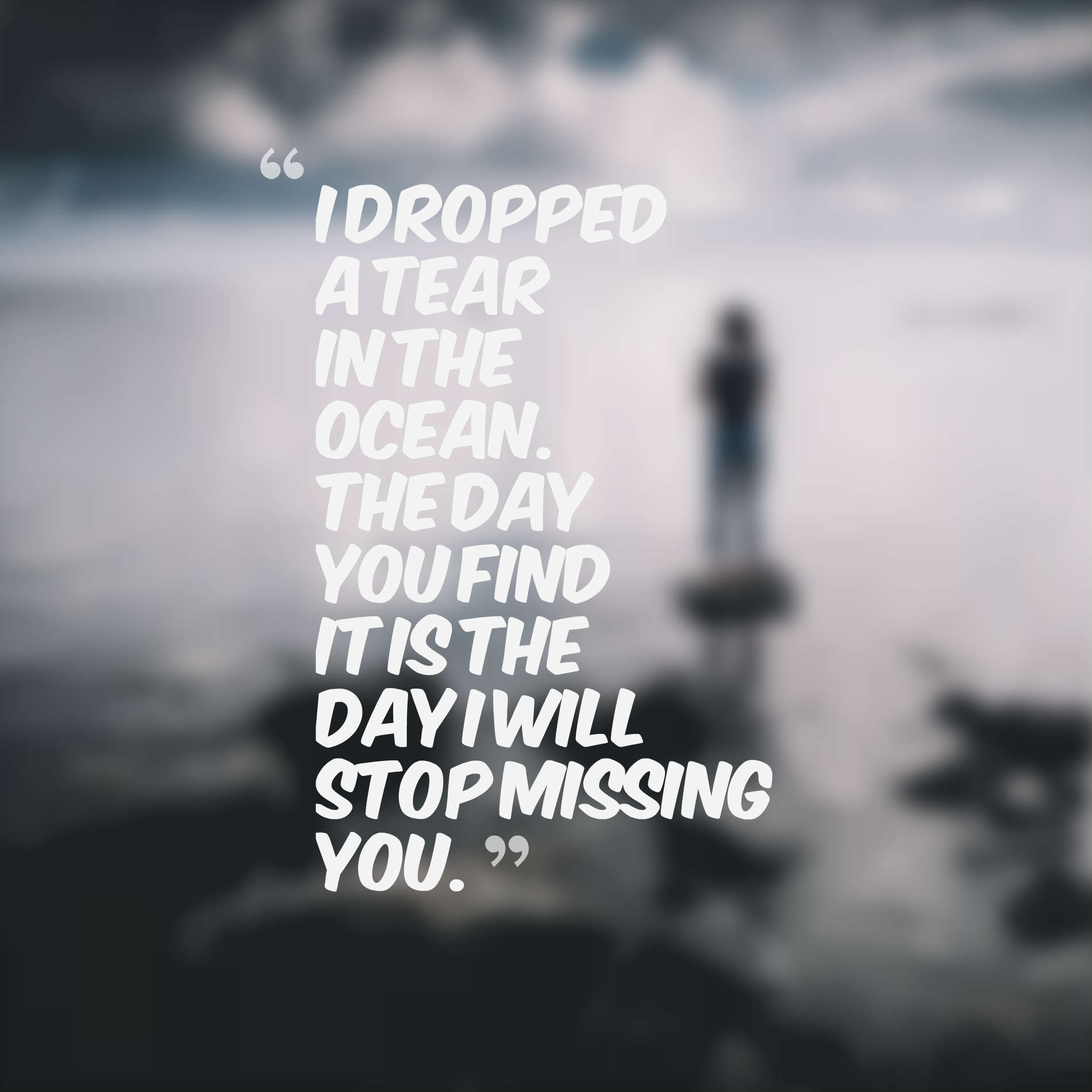 36 Sad Missing Someone Quotes With Images
