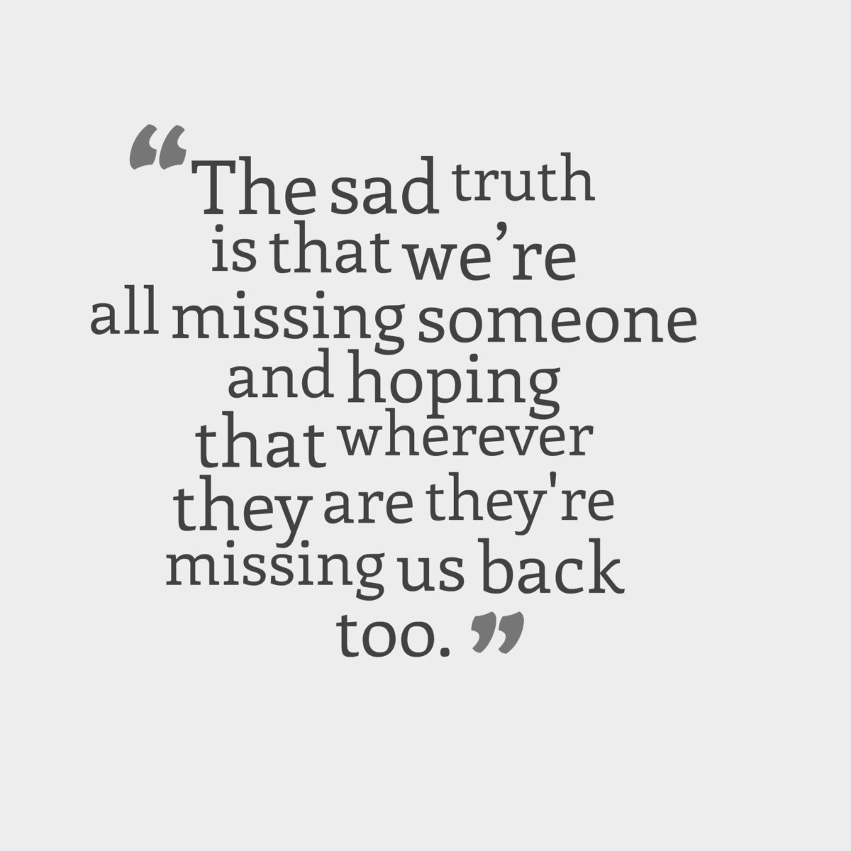 36 Sad Missing Someone Quotes With Images