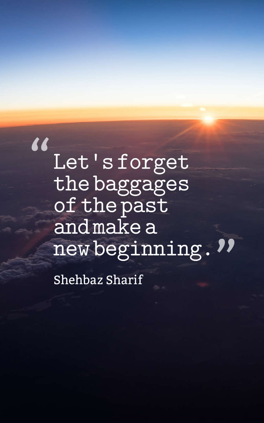 Lets forget the baggages of the past and make a new beginning.