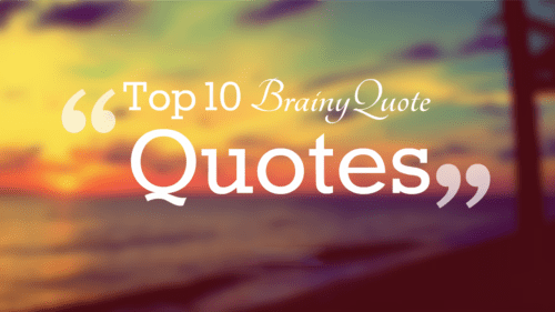 Top 19+ Brainy Quote Inspirational Quotes