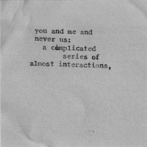 20+ Complicated Relationship Quotes