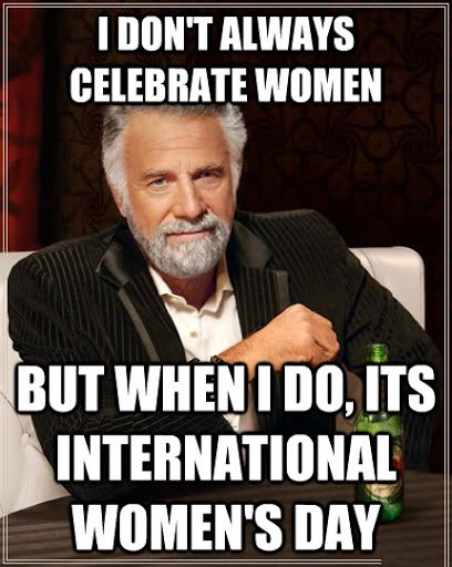 Happy Womens Day Memes