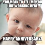 Happy work anniversary memes