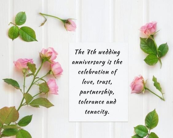 70 Best 7 Year Anniversary Quotes, Wishes, And Messages