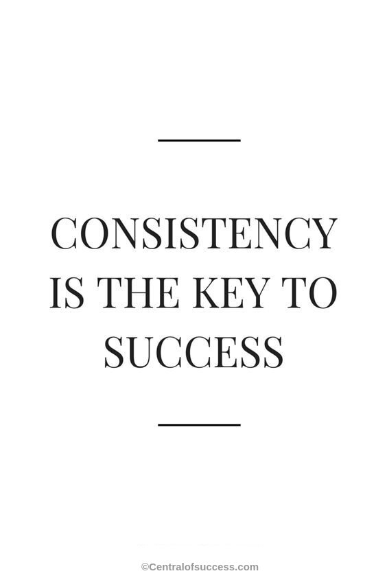 CONSISTENCY QUOTES TO BE PERSISTENT FOR SUCCESS