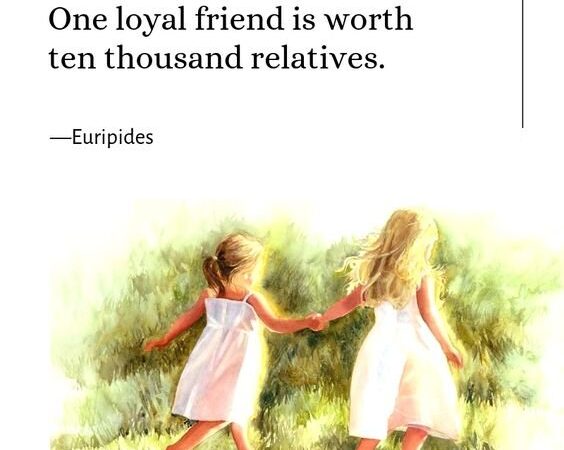 LOYAL FRIEND QUOTES ON TRUE FRIENDSHIP AND LOVE
