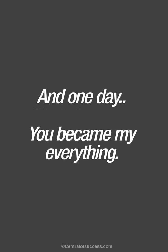 You are my everything quotes