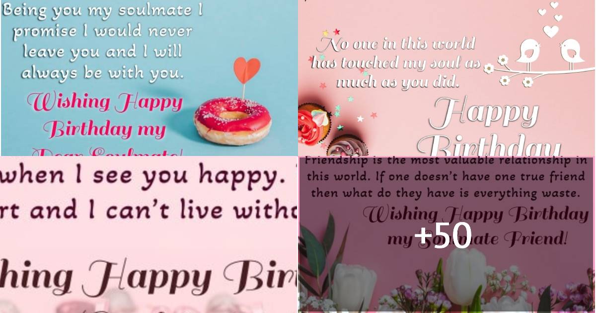50+ Heart Touching Birthday Wishes For Soulmate